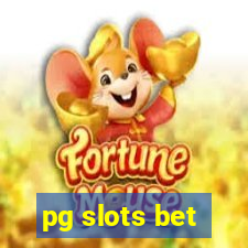 pg slots bet